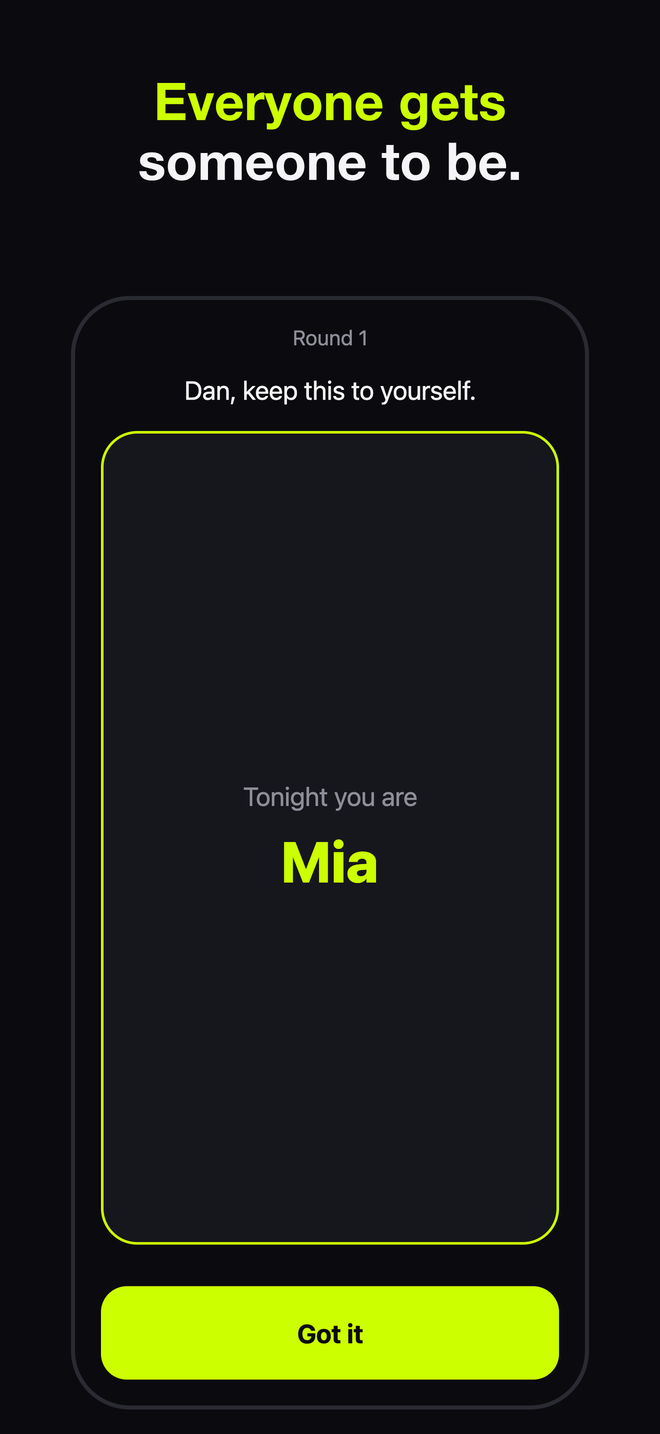 The reveal screen: tonight you are someone else